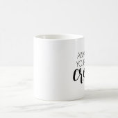 あなたの見えない王冠を常に身に着けて下さい コーヒーマグカップ (中央)