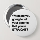 あなたの親strをあなたは言うことを行っているある時 缶バッジ (正面&裏面)