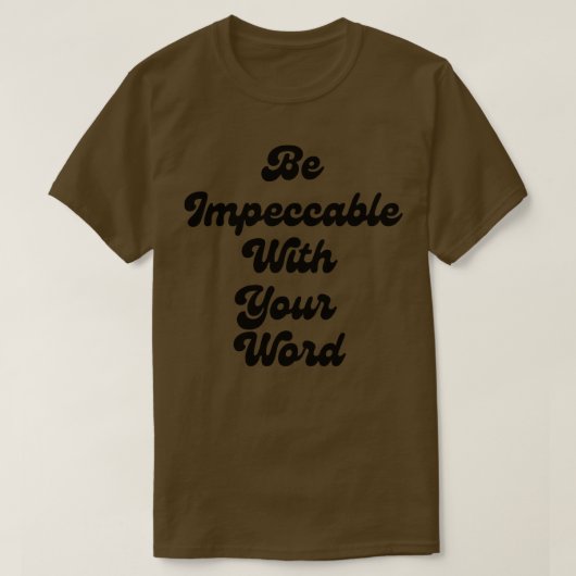 あなたの言葉に申し分ない Tシャツ (デザイン正面)