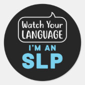 あなたの言語を見る私はSLP言語病理学者である ラウンドシール (正面)