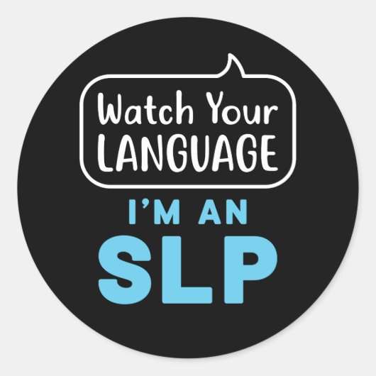 あなたの言語を見る私はSLP言語病理学者である ラウンドシール (正面)