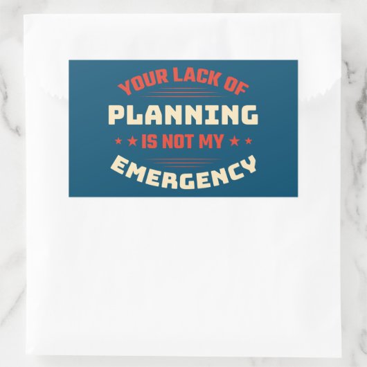 あなたの計画の欠如の皮肉なコメントタイポグラフィ 長方形シール (バッグ)