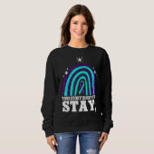 あなたの話は滞在の自殺防止ライ上ではない スウェットシャツ (正面フル)