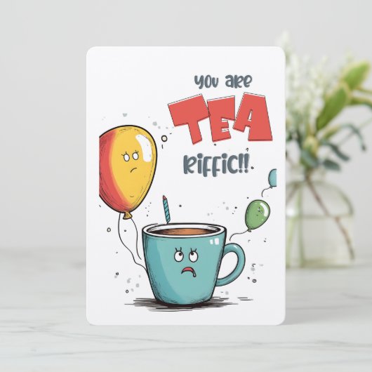 あなたの誕生日がTEA-rifficであることを願う! | おもしろいカード 招待状 (スタンド正面)