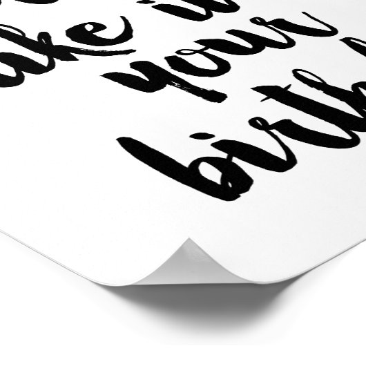 あなたの誕生日のように毎日を過ごす ポスター (角)