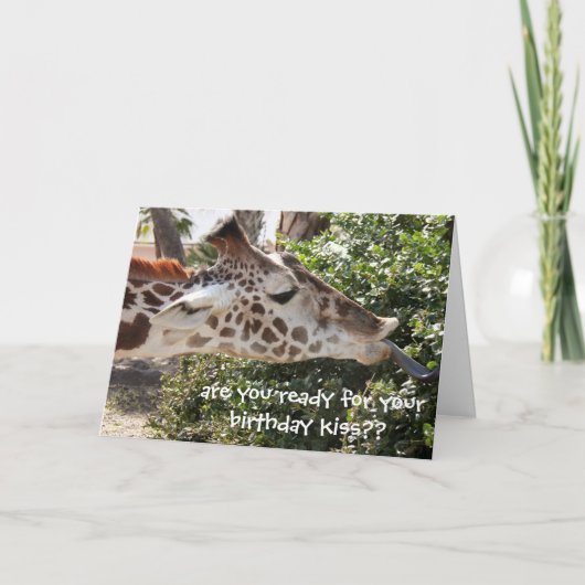 あなたの誕生日のキスの準備ができたおもしろいなキリンカードか。か。 カード (正面)