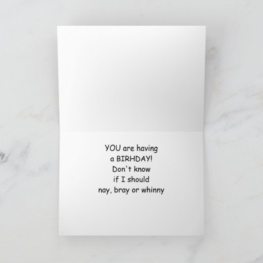 あなたの誕生日CAのための"混乱はいらないBRAYまたはWHINNY" カード (内部)