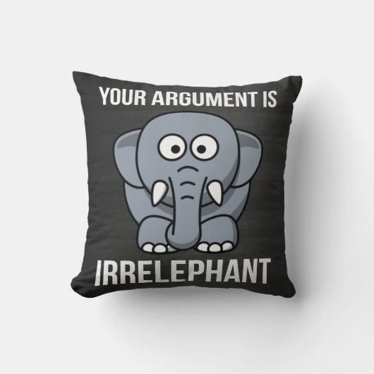 あなたの議論はIrrelephantです クッション (正面)