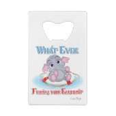 あなたの象を浮かせるものは何でもベビー クレジットカード栓抜き (裏面)