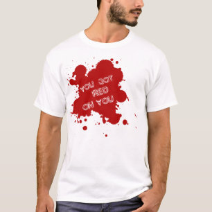 あなたの赤を得ました(死んだ刺激を受けたののShaun) Tシャツ
