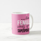 あなたの超出力はである何Im女性 コーヒーマグカップ (正面右)