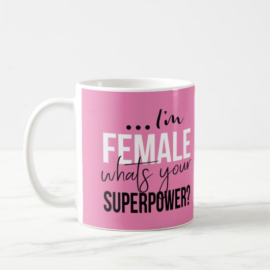 あなたの超出力はである何Im女性 コーヒーマグカップ (左)
