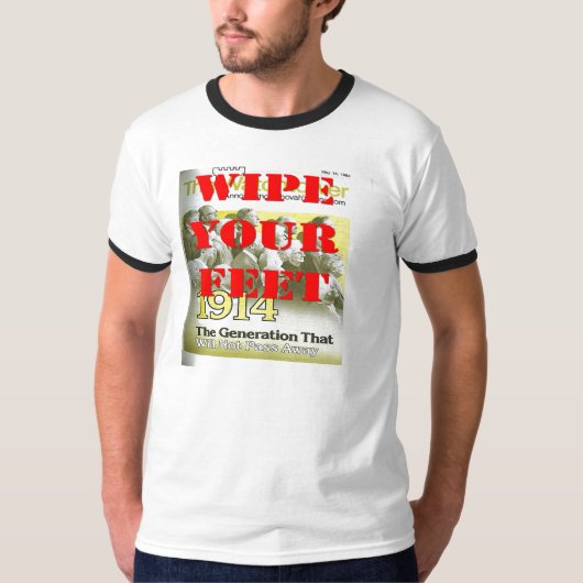 あなたの足の世代別1914年のTシャツを拭いて下さい Tシャツ (正面)