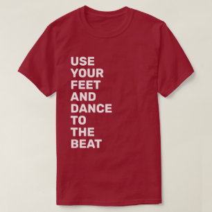 あなたの足を使用して下さい Tシャツ