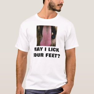 あなたの足を舐めても? Tシャツ