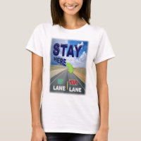 あなたの車線のTシャツの滞在