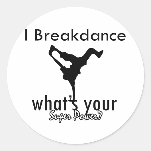 あなたの軍事大国はである何I Breakdance ラウンドシール (正面)