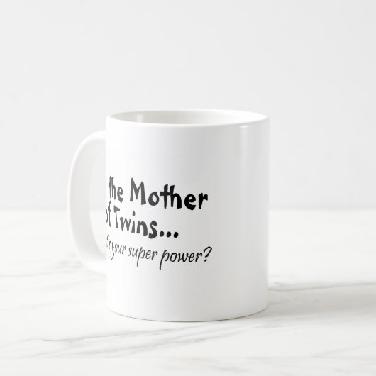 あなたの軍事大国はである何Im双生児の母 コーヒーマグカップ (正面左)