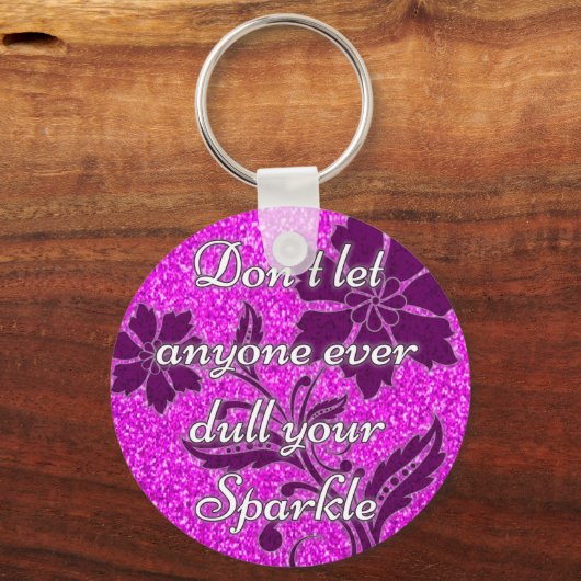 あなたの輝くピンクを誰も鈍らせてはいけない キーホルダー (正面)