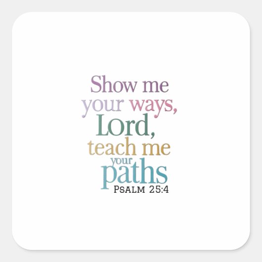 あなたの道は私より高い:私教え主よ スクエアシール (正面)