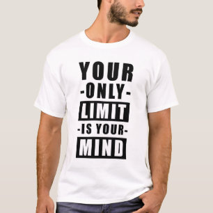 あなたの限界はあなたの心次第 - 励ましの名言 Tシャツ