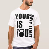 あなたの限界、パワーを強化するTシャツ Tシャツ (正面)