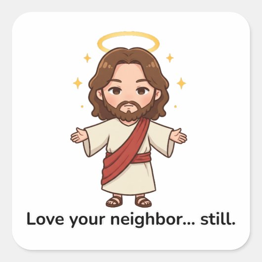 あなたの隣人を愛しなさい…それでも – イエスは反応する スクエアシール (正面)