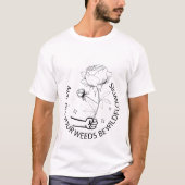あなたの雑草がすべて野花でありますように Tシャツ (正面)