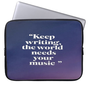 あなたの音楽が世界に必要なんだ Keep Writing オプション4 ラップトップスリーブ