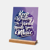 あなたの音楽が必要 世界に向けて書き続けよう アクリルサイン (傾斜)