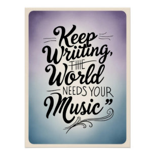 あなたの音楽が必要 - Keep Writing option 3 ポスター