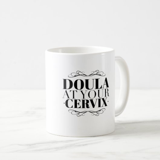 あなたの頚部のDoula コーヒーマグカップ (正面右)