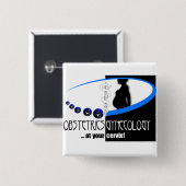 あなたの頚部- OB/GYN (婦人科医のユーモア) 缶バッジ (正面&裏面)