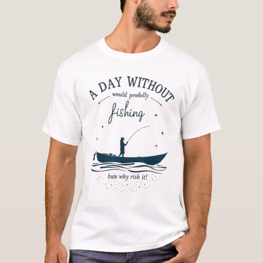 あなたの魚釣りの情熱を受け入れる Tシャツ (正面)