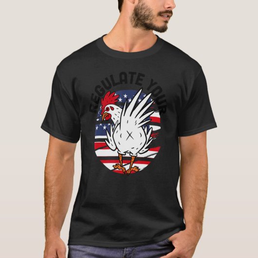 あなたの鶏の生殖権フェミニストを規制する Tシャツ (正面)