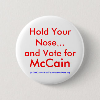 あなたの鼻を…握り、のために、McCain投票して下さい 缶バッジ