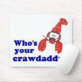 あなたのCrawdaddyはだれですか。 マウスパッド (マウス)