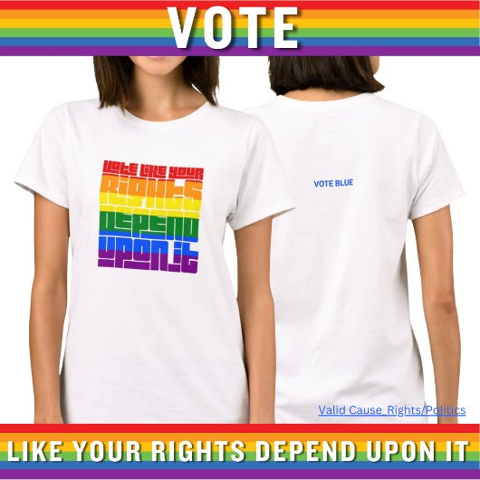 あなたのLGBTQの権利がそれに依存するように投票 Tシャツ