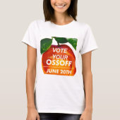 あなたのOssoffを投票して下さい! Jon Ossoff議会を投票して下さい Tシャツ (正面)