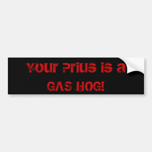 あなたのPriusはガスのブタです! バンパーステッカー