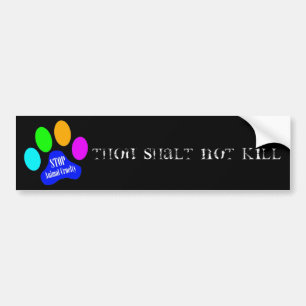 あなたのShaltのない殺害の動物の残酷のバンパーステッカー バンパーステッカー