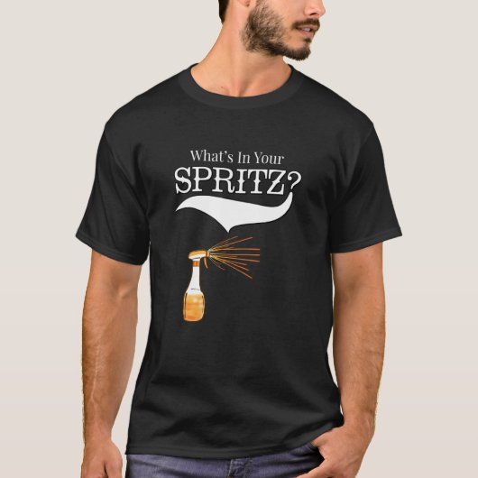 あなたのSpritzアップルジュースのスプレーに何がブリスケット Tシャツ (正面)