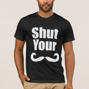 あなたのStacheの暗闇のワイシャツを締めて下さい Tシャツ