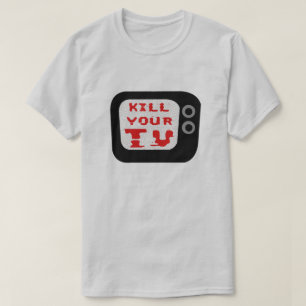 あなたのTVを殺して下さい Tシャツ