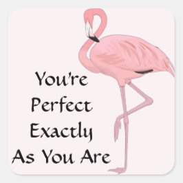 あなたはあなたがピンクフラミンゴであるように スクエアシール