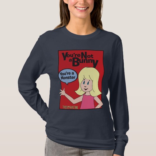 あなたはあなたはないバニーモンスター赤い箱のt-shir tシャツ (正面)