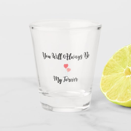あなたはいつまでも私の永遠の旅 ショットグラス (正面)