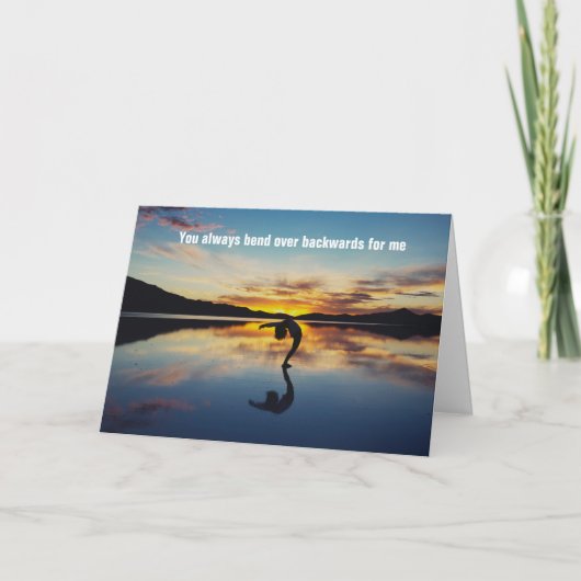 あなたはいつも私のために後ろ向きにな感謝している- カード (正面)