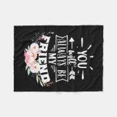 あなたはいつも私の友達になる フリースブランケット (正面(横))