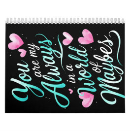 あなたはいつも私の" – ロマンチックな引用文 カレンダー